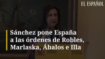 Sánchez pone España a las órdenes de Robles, Marlaska, Ábalos e Illa