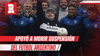Maradona declaró apoyar a muerte suspensión del futbol argentino