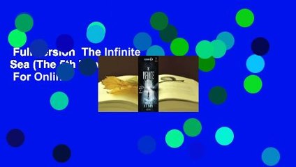 Full version  The Infinite Sea (The 5th Wave, #2)  For Online