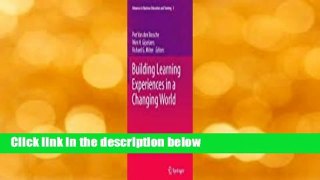 Building Learning Experiences in a Changing World Complete