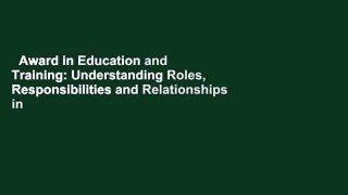 Award in Education and Training: Understanding Roles, Responsibilities and Relationships in