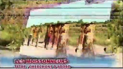 Les Moissonneurs - CHERCHONS D'ABORD