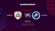 Previa partido entre Barnsley y Millwall Jornada 39 Championship