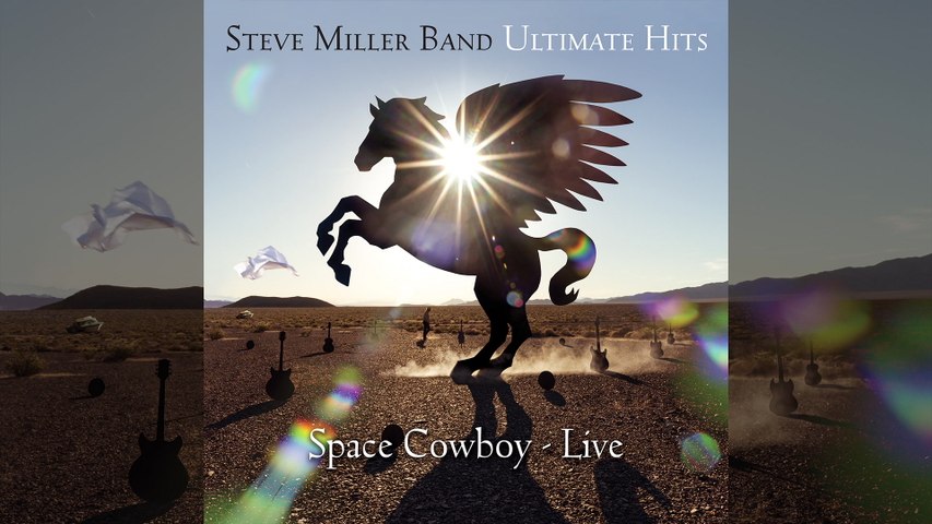 Steve Miller Band - Space Cowboy