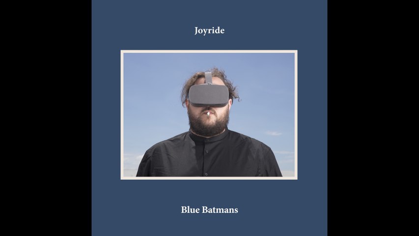 Joyride - Blue Batmans