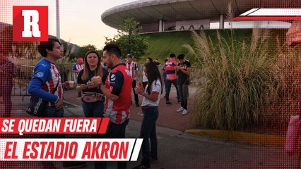 Aficionados de Chivas viajan 6 horas y quedan fuera del Akron