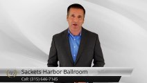 Sackets Harbor Ballroom Sackets HarborImpressiveFive Star Review by Marquetta Diaz