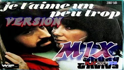 Shuky & Aviva - Je T'Aime Un Peu Trop (MIX)