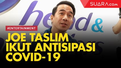Antisipasi Covid-19, Joe Taslim Ikuti Imbauan Pemerintah