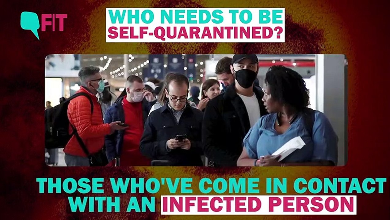 Coronavirus: Should You Self-Quarantine? Here Are Top 5 FAQs Answered
