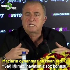Fatih Terim maçlarn oynanmasına isyan etti! "Sağlığımız, hayatımız söz konusu"