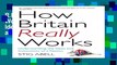 R.E.A.D How Britain Really Works: Understanding the Ideas and Institutions of a Nation Full Pages