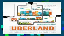 R.E.A.D Uberland: How Algorithms Are Rewriting the Rules of Work Full Pages