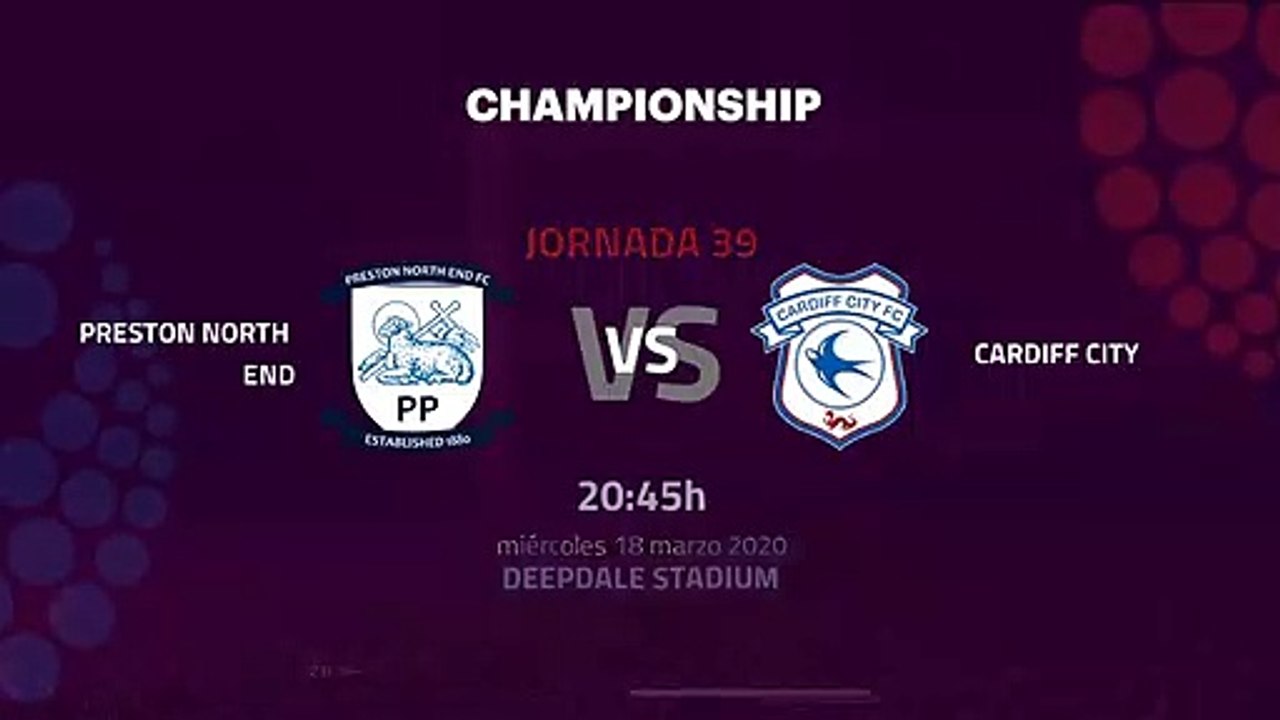 Previa partido entre Preston North End y Cardiff City Jornada 39 Championship