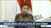 Jokowi Imbau Warga Kerja dan Sekolah dari Rumah