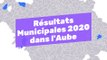 Résultats Municipales 2020 dans l'Aube