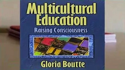 Multicultural Education: Raising Consciousness  Review