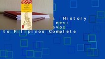 About For Books  History of the Philippines: From Indios Bravos to Filipinos Complete