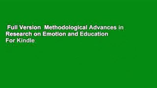 Full Version  Methodological Advances in Research on Emotion and Education  For Kindle