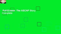 Full E-book  The ASCAP Story Complete