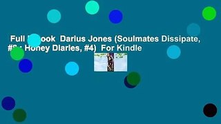 Full E-book  Darius Jones (Soulmates Dissipate, #8 ; Honey Diaries, #4)  For Kindle