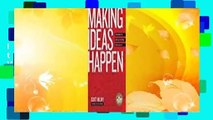 Full version  Making Ideas Happen: Overcoming the Obstacles Between Vision and Reality  For Kindle