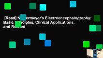 [Read] Niedermeyer's Electroencephalography: Basic Principles, Clinical Applications, and Related