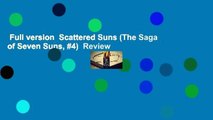 Full version  Scattered Suns (The Saga of Seven Suns, #4)  Review