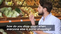 How to Shop Smart When Everyone Else Is Panic Shopping Amid Coronavirus Outbreak