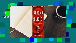 [Read] Beyond Religion: Ethics for a Whole World Complete