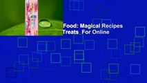 Full version  Unicorn Food: Magical Recipes for Sweets, Eats, and Treats  For Online