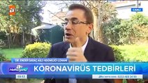 Dr. Ender Saraç açıkladı! Coronavirüs'ten nasıl korunabiliriz
