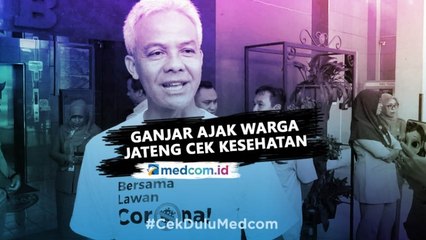 下载视频: Ganjar Ajak Warga Jateng Cek Kesehatan dari Virus Korona