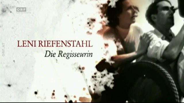 Hitlers Frauen - Leni Riefenstahl - Die Regisseurin