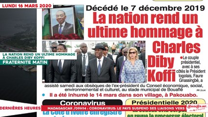Le Titrologue du 16 mars 2020 : La nation rend un ultime hommage à Charles Diby Koffi