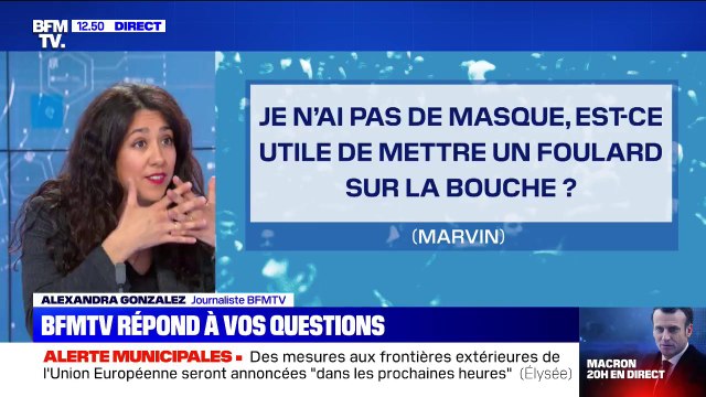 Je n'ai pas de masque , est-ce utile de mettre un foulard sur la bouche ? BFMTV répond à vos questions