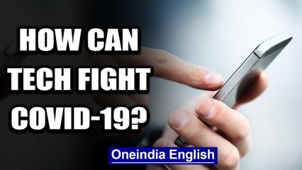 How tech is fighting COVID-19 and also keeping us productive | Oneindia News
