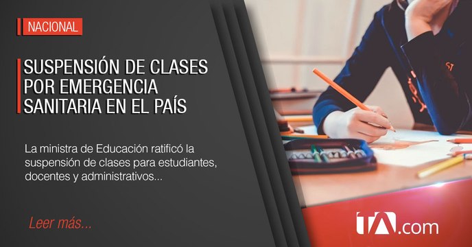 Ministra de Educación ratificó la suspensión de clases para estudiantes, docentes y administrativos