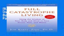 [B.O.O.K] Full Catastrophe Living: Using the Wisdom of Your Body and Mind to Face Stress, Pain,