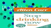 [D.o.w.n.l.o.a.d] Stop Drinking Now Full Access