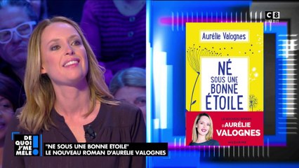 "Né sous une bonne étoile" le nouveau roman d'Aurélie Valognes