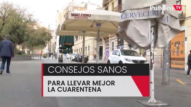 Consejos sanos para llevar mejor la cuarentena