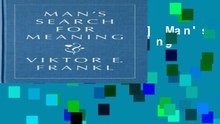 [R.E.A.D ONLINE] Man's Search for Meaning Full Online