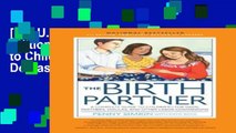 [E.P.U.B] Birth Partner 5th Edition: A Complete Guide to Childbirth for Dads, Partners, Doulas,