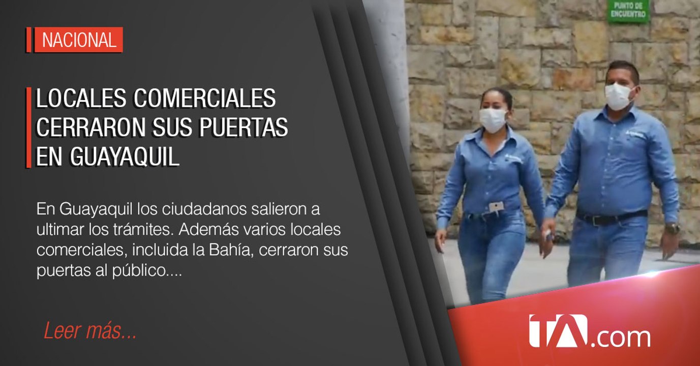 Locales comerciales cerraron sus puertas en Guayaquil