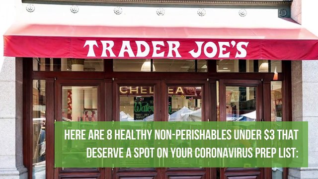8 Healthy Non-Perishable Foods From Trader Joe's That Are Under $3