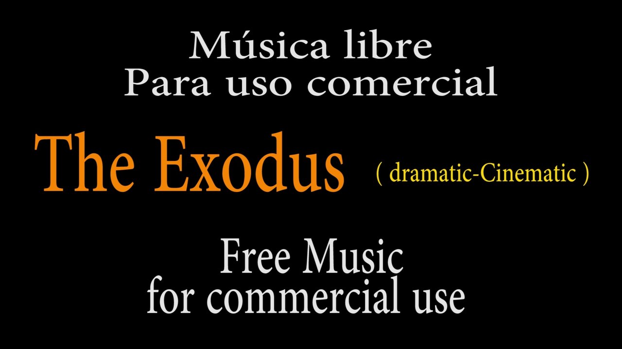 El Exodo / The_Exodus / Música libre de derechos / Royalty free music
