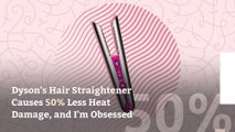 Dyson’s Hair Straightener Causes 50% Less Heat Damage, and I’m Obsessed