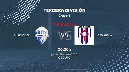 Previa partido entre Ourense CF y CSD Arzua Jornada 29 Tercera División