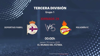 Previa partido entre Deportivo Fabril y Polvorín FC Jornada 29 Tercera División